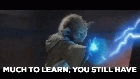 Star Wars GIF yoda "Much to learn, you still have"